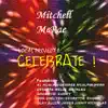Mitchell & McRae - Vocal Project 1: Celebrate